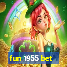 fun 1955 bet